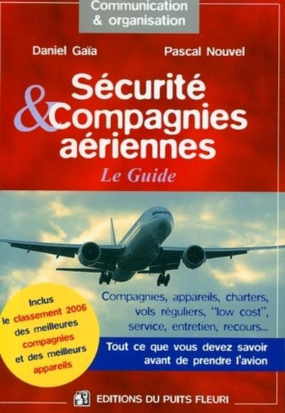 Picture of SECURITE & COMPAGNIES AERIENNES. LE GUIDE. TOUT CE QUE VOUS DEVEZ SAVOIR AVANT D