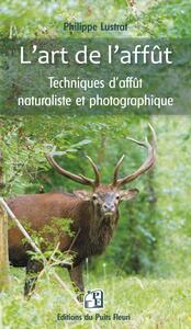 Picture of L'art de l'affût, Techniques d'affut naturaliste et photographique