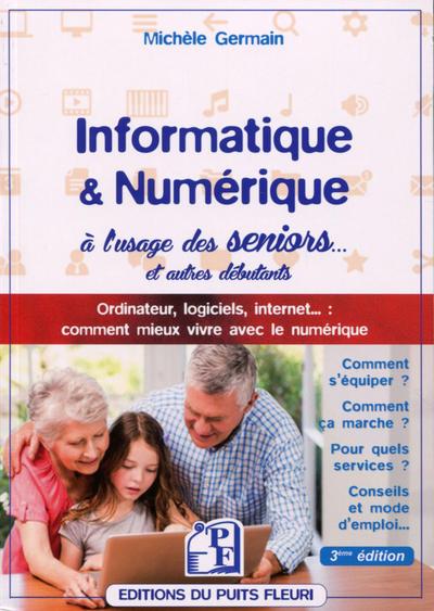 Image de INFORMATIQUE ET NUMERIQUE A L USAGE DES SENIORS ET AUTRES DEBUTANTS