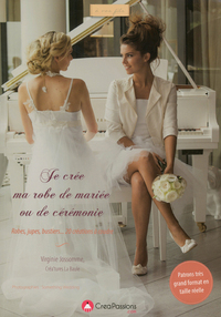 Picture of Je crée ma robe de mariée ou de cérémonie