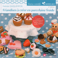 Image de Friandises à créer en porcelaine froide