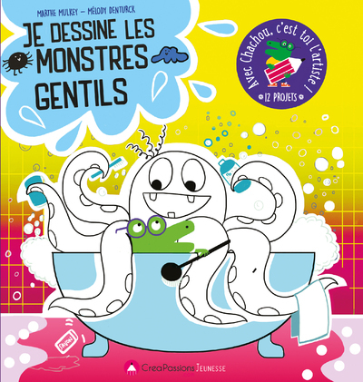Image de Je dessine les monstres gentils : avec Chachou c'est toi l'artiste !
