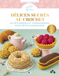 Image de Délices sucrés au crochet - 40 pâtisseries et viennoiseries pour petits gourmands