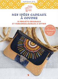 Image de Mes idées cadeaux à coudre - 10 projets originaux et personnalisables à offrir