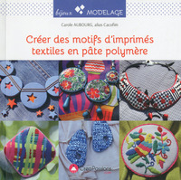 Image de Créer des motifs d'imprimés textiles en pâte polymère