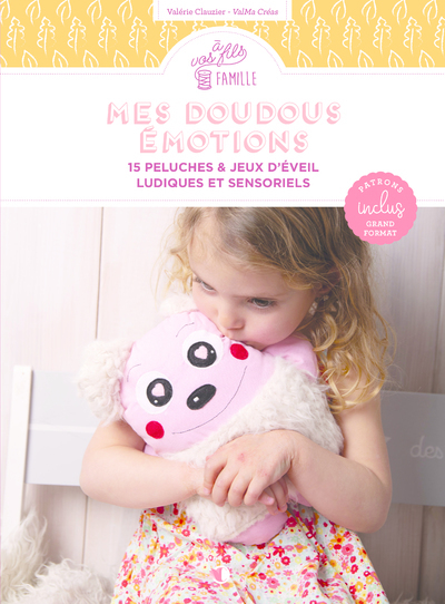Image de Mes doudous émotions - 15 peluches & jeux d'éveil ludiques et sensoriels