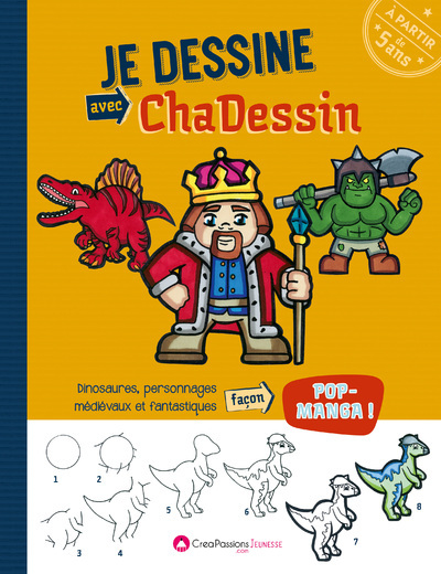 Image de Je dessine avec Chadessin : Dinosaures, personnages médiévaux et fantastiques