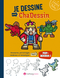 Image de Je dessine avec Chadessin : Dinosaures, personnages médiévaux et fantastiques