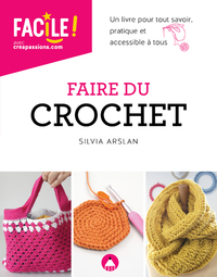Image de Faire du crochet - Un livre pour tout savoir, pratique et accessible à tous NE