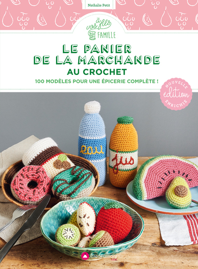 Image de Le panier de la marchande au crochet : nouvelle édition enrichie