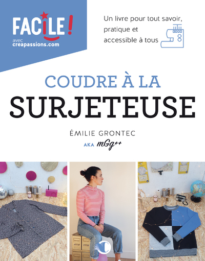 Picture of Coudre à la surjeteuse - Un livre pour tout savoir, pratique et accessible à tous