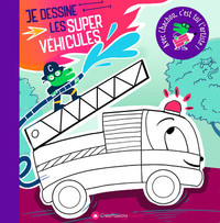 Image de Je dessine les super véhicules : avec Chachou c'est toi l'artiste !