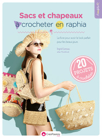 Picture of Sacs et chapeaux à crocheter en raphia - Le livre pour avoir le look parfait pour les beaux jours
