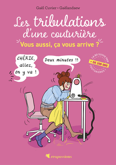 Image de Les tribulations d'une couturière - Vous aussi, ça vous arrive ?