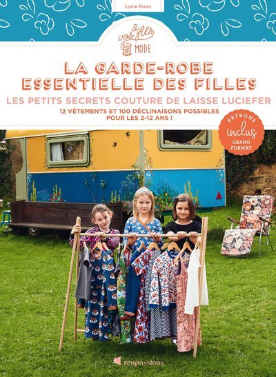 Image de La garde-robe essentielle des filles - 12 vêtements et 100 déclinaisons possibles pour les 2-12 ans