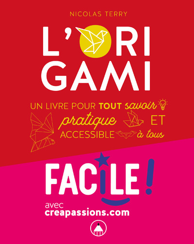 Picture of Faire de l'origami - Un livre pour tout savoir, pratique et accessible à tous