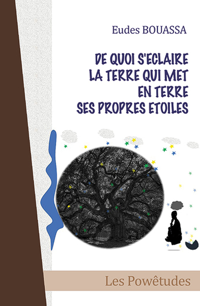 Picture of De quoi s'éclaire la terre qui met en terre ses propres étoiles