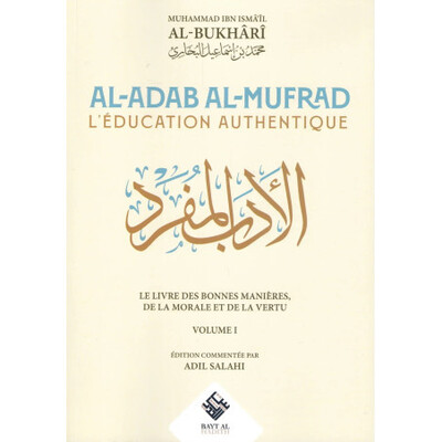 Image de L'éDUCATION AUTHENTIQUE - AL-ADAB AL-MUFRAD
