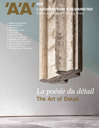 Picture of L'Architecture d'Aujourd'hui n°458 : La poésie du détail - Décembre 2023