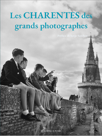 Image de LES CHARENTES DES GRANDS PHOTOGRAPHES