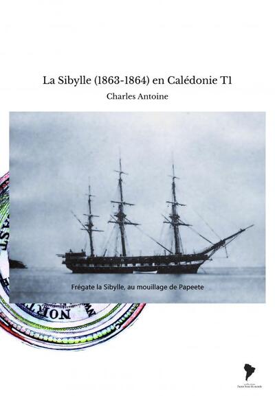 Image de La Sibylle (1863-1864) en Calédonie T1