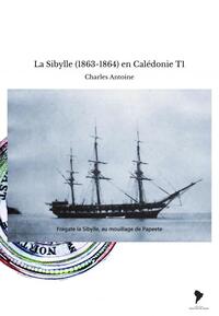 Image de La Sibylle (1863-1864) en Calédonie T1