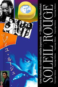 Picture of Soleil rouge -- Une histoire du cinéma rebelle japonais