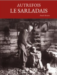 Image de AUTREFOIS LE SARLADAIS