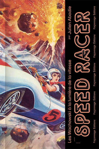 Image de Speed Racer -- Les Wachowski à la lumière de la vitesse