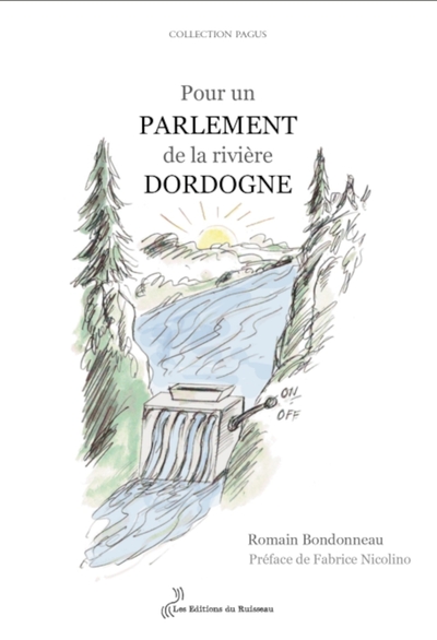 Picture of POUR UN PARLEMENT DE LA RIVIERE DORDOGNE