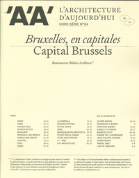 Image de L'Architecture d'Aujourd'hui HS n°34 : Bruxelles, en capitales - Bouwmeester Maître Architecte
