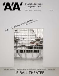 Picture of Architecture d'aujourd'hui Numéro spécial : Son, fiction, occupation - Le Ball Theater - Novembre 2023