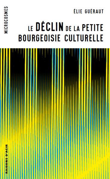Image de Le déclin de la petite bourgeoisie culturelle