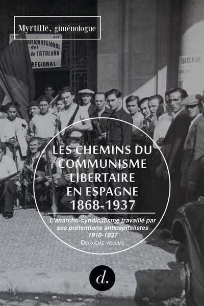 Picture of Les Chemins du communisme libertaire en Espagne T02