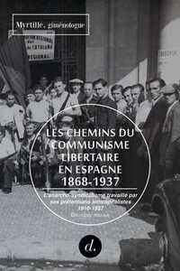 Picture of Les Chemins du communisme libertaire en Espagne T02