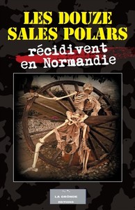 Picture of Les DOUZE SALES POLARS RÉCIDIVENT en Normandie