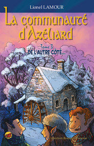 Image de LA COMMUNAUTE  D'AZELIARD T.3 - DE L'AUTRE COTE...