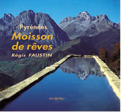 Picture of Pyrénées, moisson de rêves