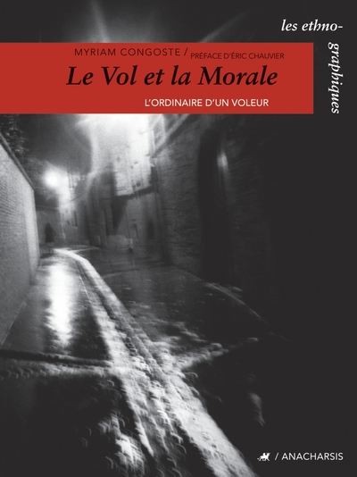 Image de LE VOL ET LA MORALE - L'ORDINAIRE D'UN VOLEUR