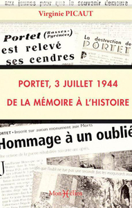 Picture of Portet, 3 juillet 1944 : de la mémoire à l'histoire