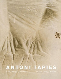 Picture of Antoni Tapies : Image, Body, Pathos