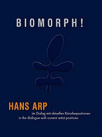 Picture of Biomorphe ! Hans Arp In A Dialogue With Current Artist Positions