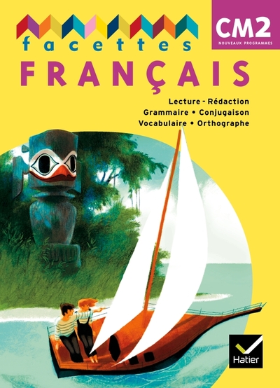 Picture of Facettes Français CM2 éd. 2011 - Manuel de l'élève + Mémo