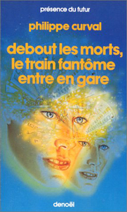 Image de Debout les morts ! Le train fantôme entre en gare