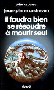 Picture of Il faudra bien se résoudre à mourir seul