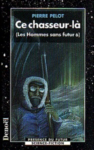 Picture of Ce chasseur-là
