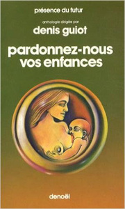 Image de Pardonnez-nous vos enfances