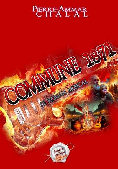Image de La Commune 1871, Le Roman Musical : Histoire & Musique