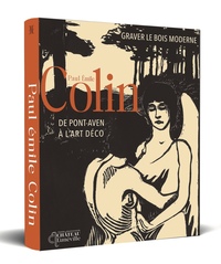 Picture of Graver le bois moderne – Paul-Émile Colin (1867-1949), de Pont-Aven à l’Art déco