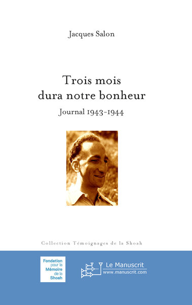 Picture of Trois mois dura notre bonheur, nouvelle édition